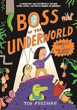 Boss of the Underworld: Shirley Vs the Green Menace - Book 1