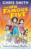 Five and the Forgotten Treasure The New Famous Five Book  1