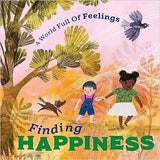 Finding Happiness (A World Full of Feelings)