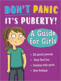 A Guide for Girls (Don't Panic, It's Puberty!)