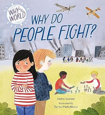 Why in the World: Why Do People Fight?