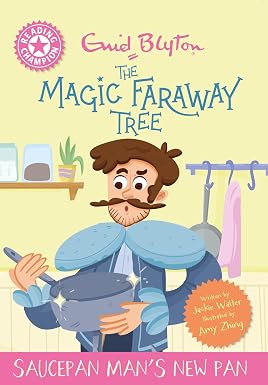 Magic Faraway Tree: Saucepan Man's New Pan