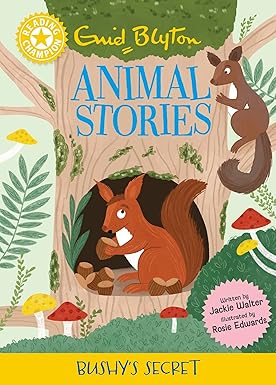 Animal Stories: Bushy's Secret