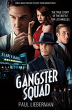 Gangster Squad The true story of the Battle for Los Angeles -