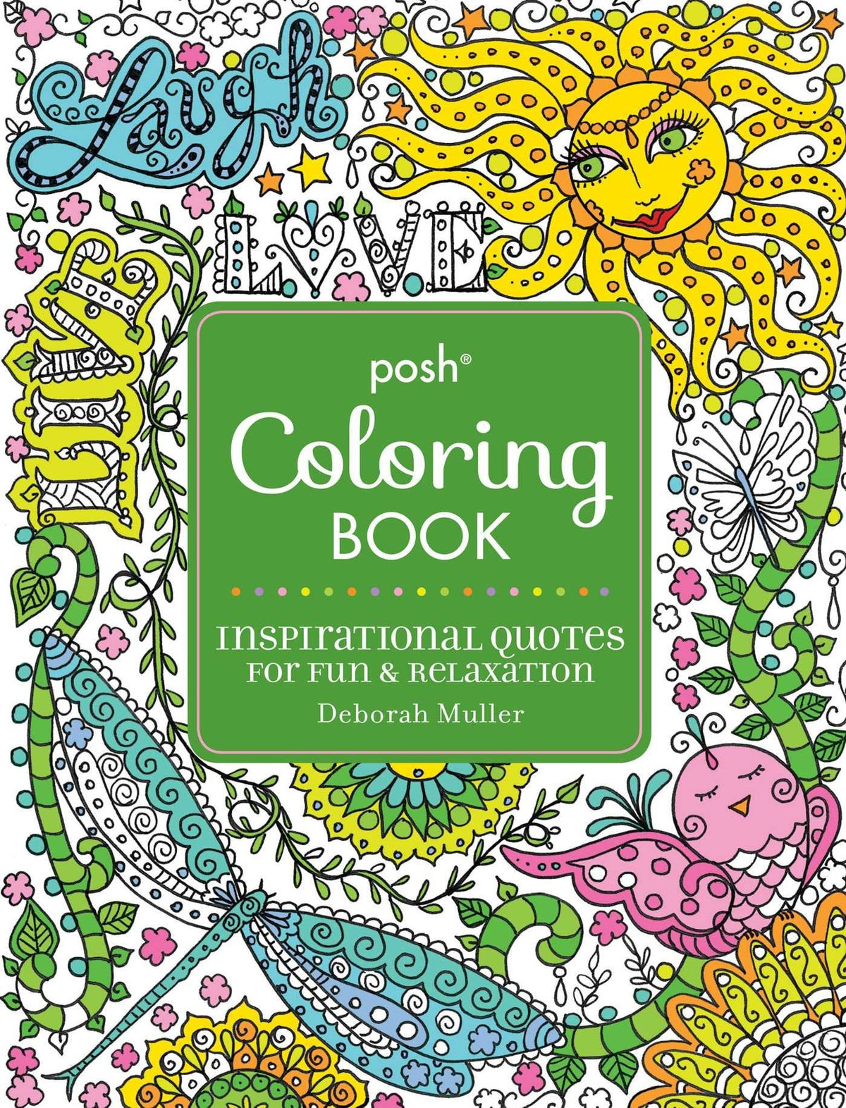 Posh Adult Coloring Book: Inspirational Quotes for Fun and Relaxation