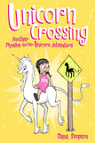 Unicorn Crossing Another Phoebe and Her Unicorn Adventure (Volume 5)