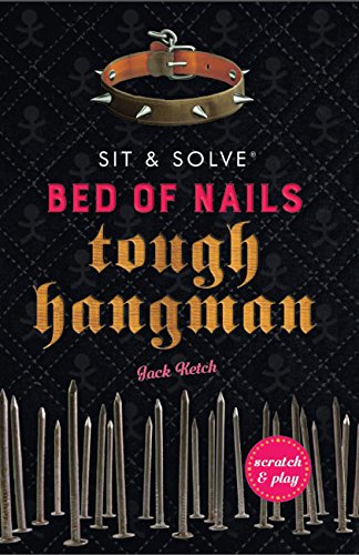Bed of Nails Tough Hangman (Sit and Solve Series)