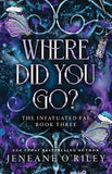Where Did You Go?