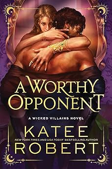 A Worthy Opponent (Standard Edition) (Wicked Villains, 3)