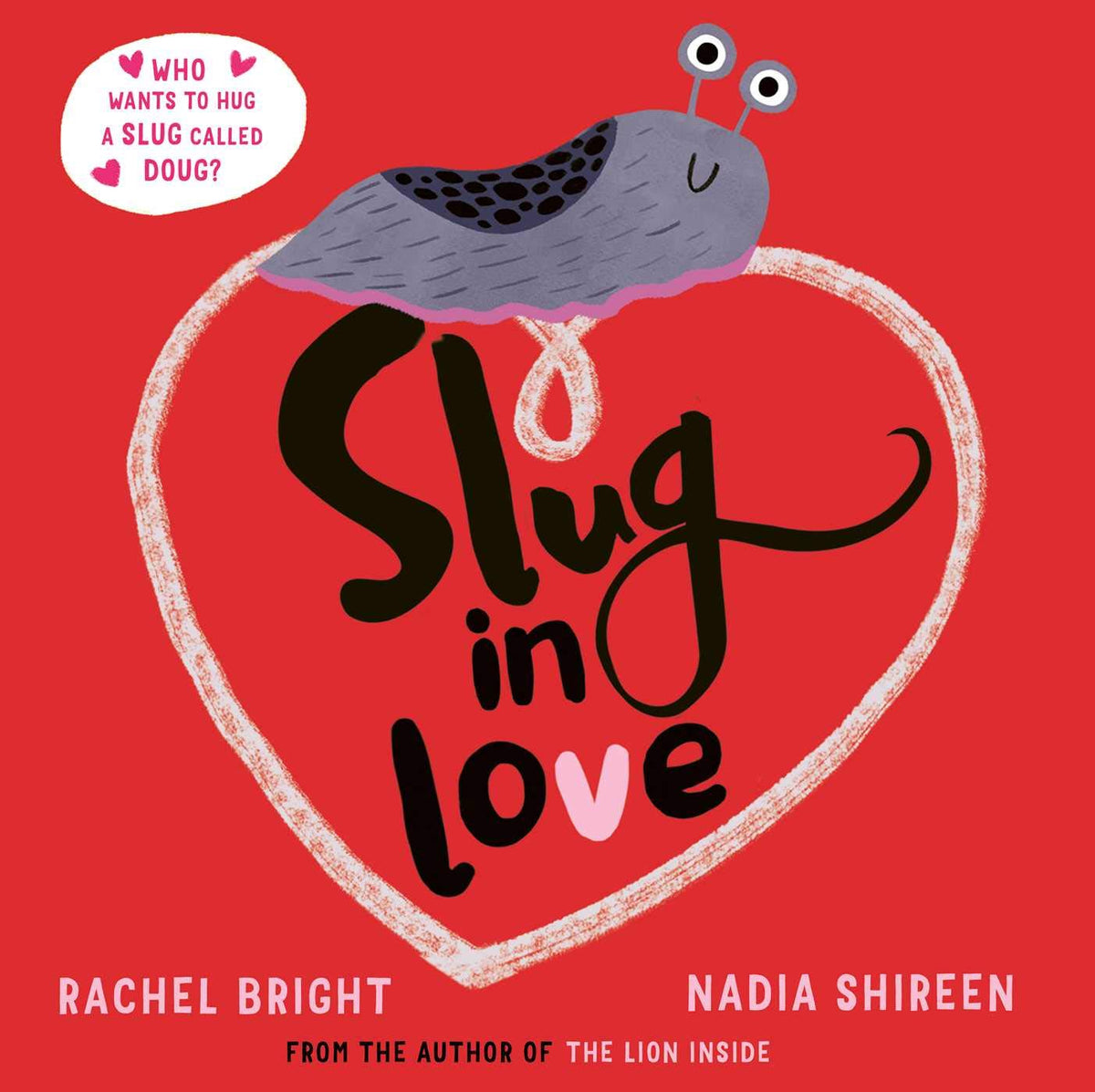 Slug in Love: The perfect hug this Valentine's Day