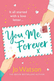 You, Me, Forever: The glorious brand-new rom-com, guaranteed to make you laugh and cry