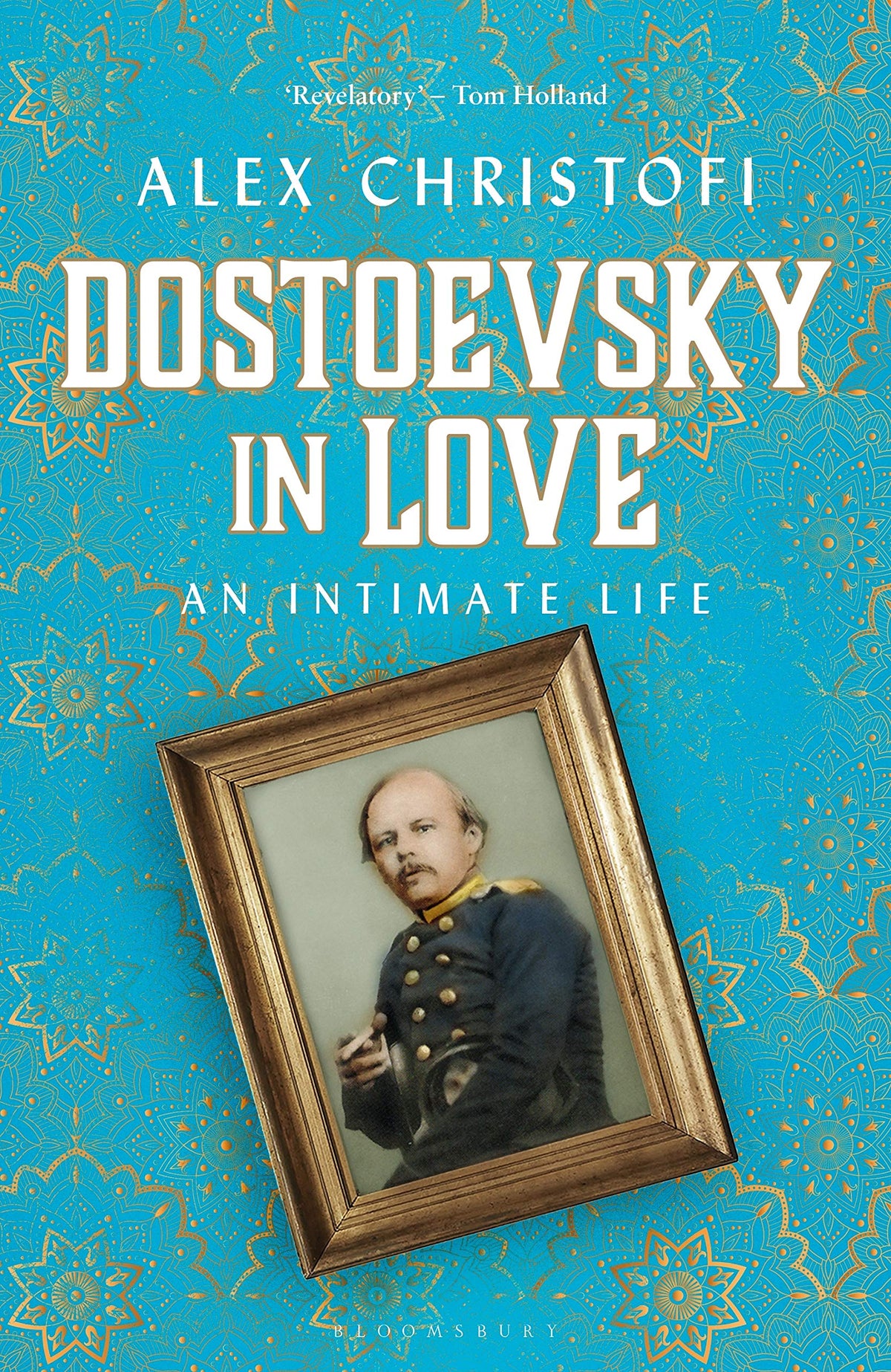 Dostoevsky in Love - An Intimate Life