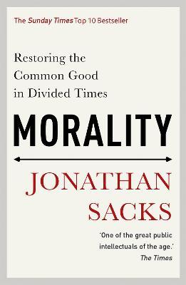 Morality - Restoring the Common Good in Divided Times