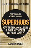 Superhubs: How The Financial Elite And Their Networks Rule Our World