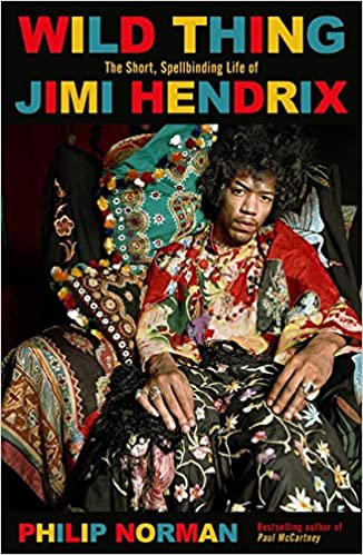 Wild Thing - The Short, Spellbinding Life of Jimi Hendrix