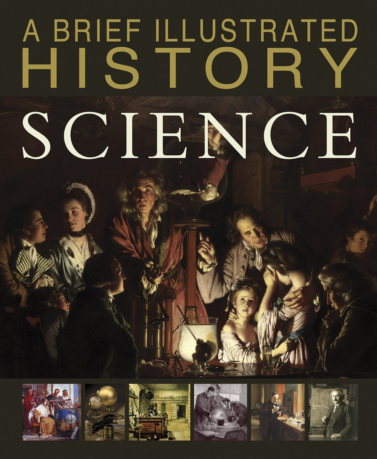 A Brief Illustrated History of Science (Fact Finders: A Brief Illustrated History)