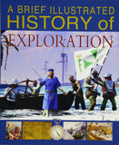 A Brief Illustrated History of Exploration (Fact Finders: A Brief Illustrated History)
