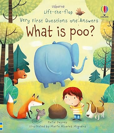 Lift the Flap Very First Questions and Answers What is Poo