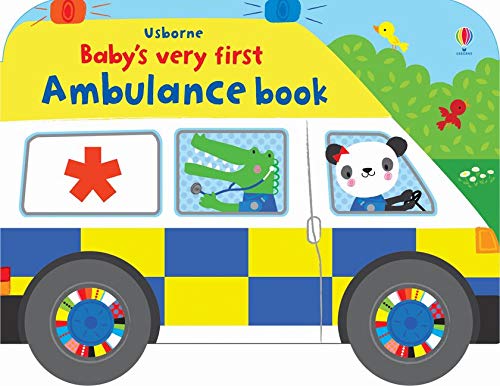 Baby's Very First Ambulance Book: 1 Board book