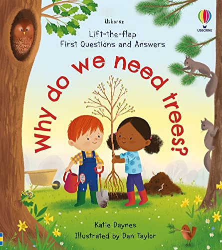 First Questions and Answers - Why Do We Need Trees?