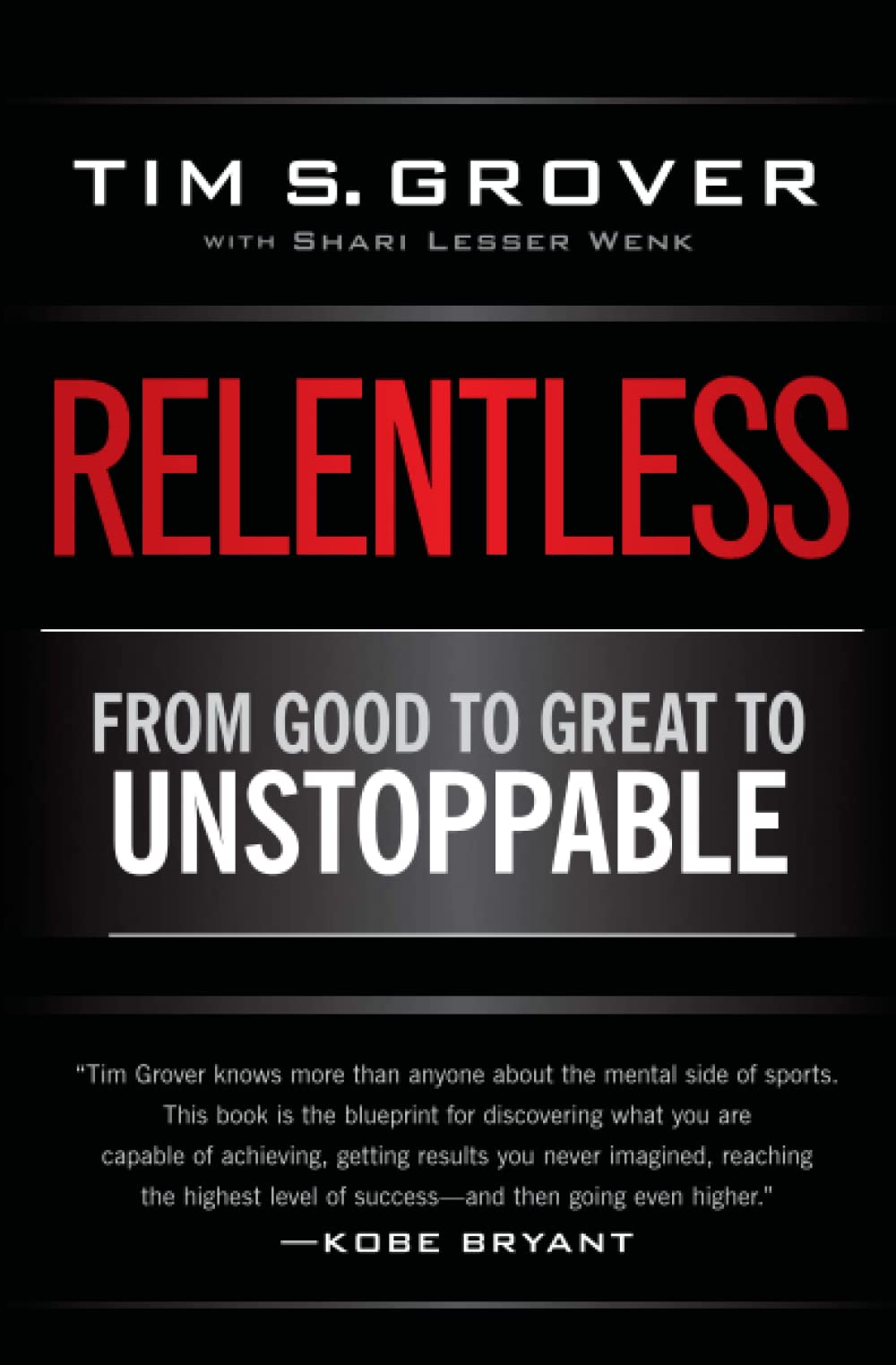 Relentless - From Good to Great to Unstoppable