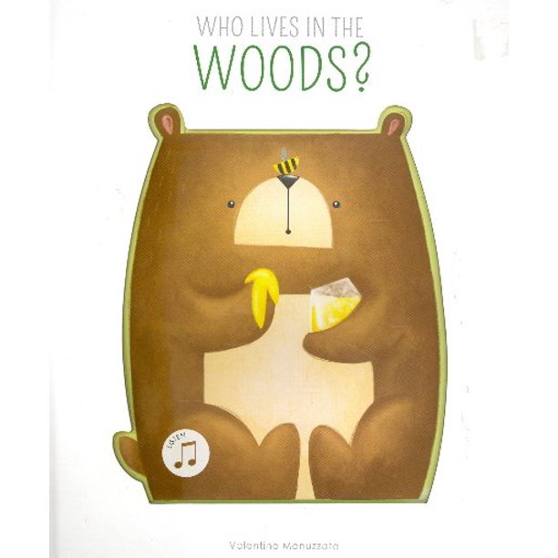 Who Lives in the Woods?