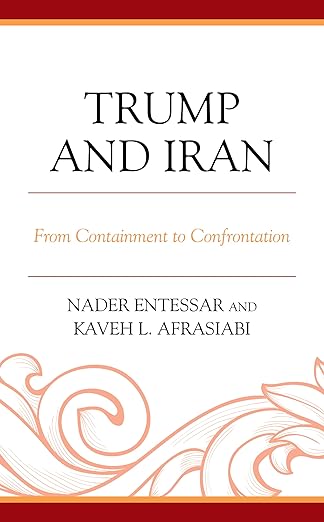 Trump and Iran: From Containment to Confrontation