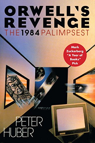 Orwell`s Revenge: The 1984 Palimpsest -