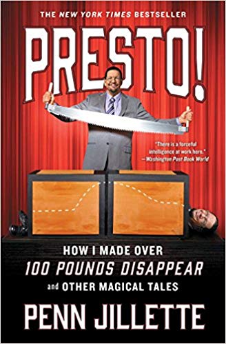 Presto!: How I Made Over 100 Pounds Disappear and Other Magical Tales -