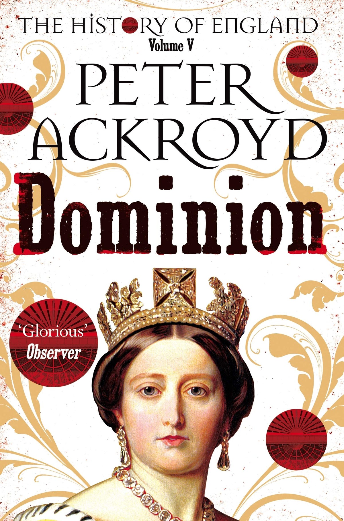 Dominion: A History of England Volume V (The History of England)