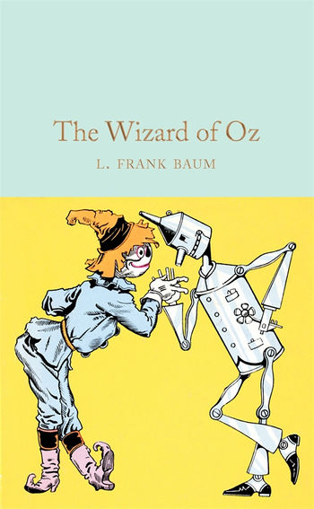 The Wizard of Oz (Macmillan Collectors Library)