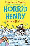 Horrid Henry School's Out: Francesca Simon