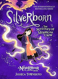 Silverborn The Mystery of Morrigan Crow Book 4