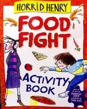 Horrid Henry Activity Book Food Fight