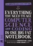 Everything You Need to Ace Computer Science and Coding in One Big Fat Notebook (Big Fat Notebooks)