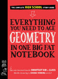 Everything You Need to Ace Geometry in One Big Fat Notebook
