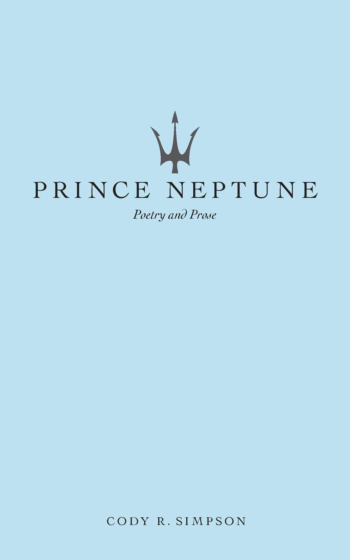 Prince Neptune: Poetry and Prose