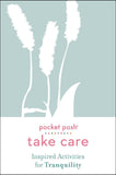Inspired Activities for Tranquility: Pocket Posh Take Care
