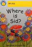 Where is Sid?