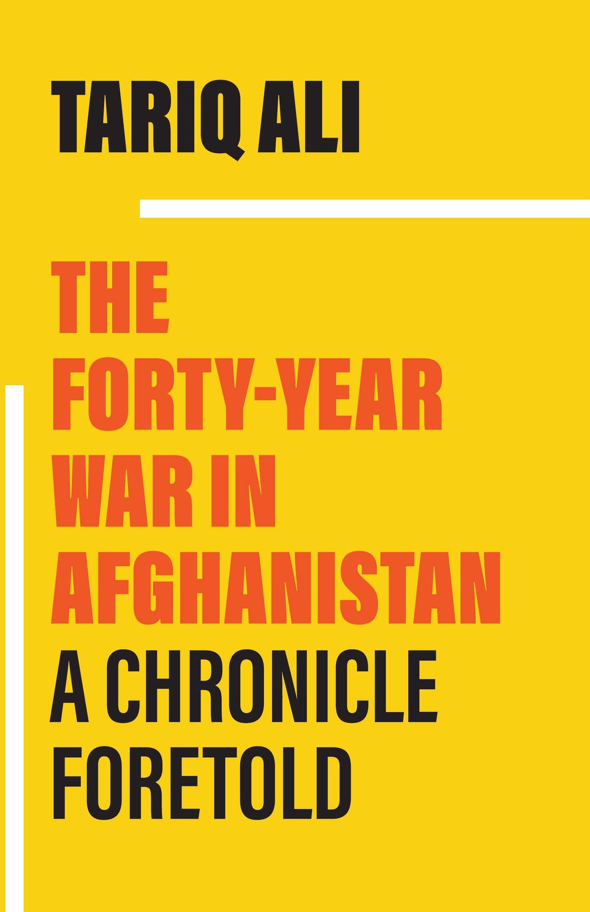 The Forty-Year War in Afghanistan: A Chronicle Foretold
