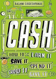 Cash - How to Earn It, Save It, Spend It, Grow It, Give It