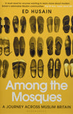 Among the Mosques - A Journey Across Muslim Britain
