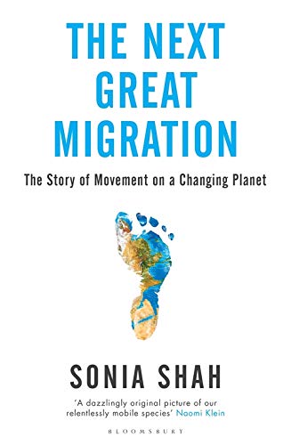 The Next Great Migration: The Beauty and Terror of Life on the Move