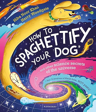 How To Spaghettify Your Dog