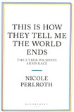 This Is How They Tell Me the World Ends: A True Story