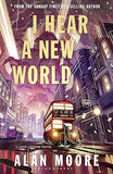 I hear a new world