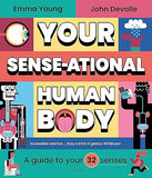 Your SENSE-Ational Human Body - A Guide to Your 32 Senses