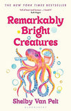 Remarkably Bright Creatures - The Charming, Witty, and Compulsively Readable BBC Radio Two Book Club Pick