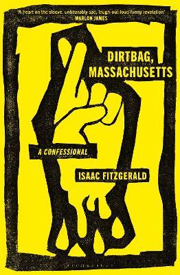 Dirtbag, Massachusetts - A Confessional