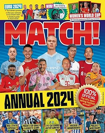 Match Annual 2024 - The Number One Soccer Annual for Fans Everywhere!